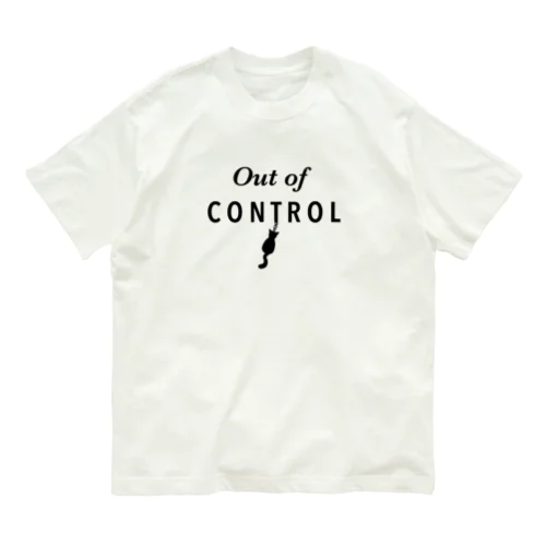 制御不能の猫ちゃん（黒文字） Organic Cotton T-Shirt