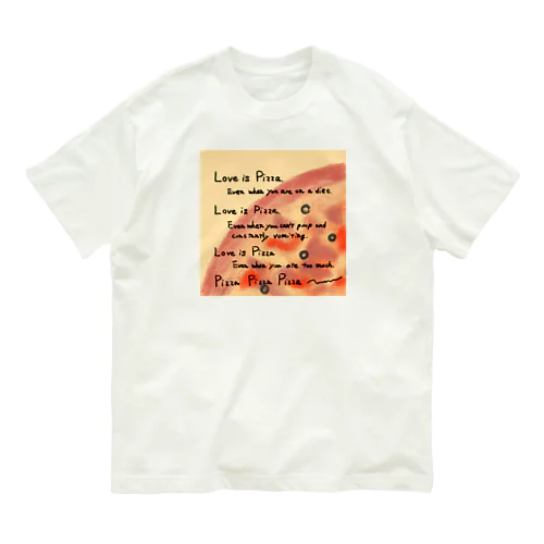 Love is pizza オーガニックコットンTシャツ