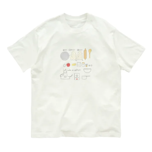 アップルパイを作ろう！ Organic Cotton T-Shirt