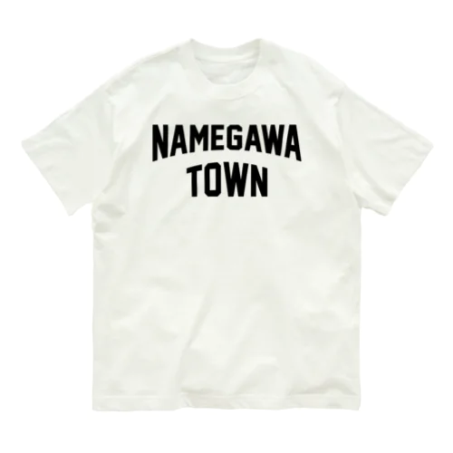 滑川町 NAMEGAWA TOWN オーガニックコットンTシャツ