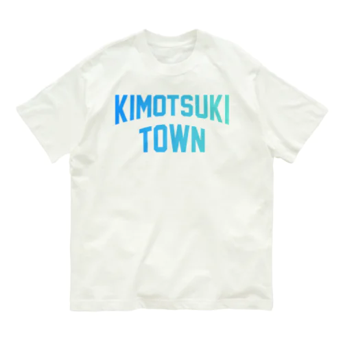 肝付町 KIMOTSUKI TOWN Organic Cotton T-Shirt