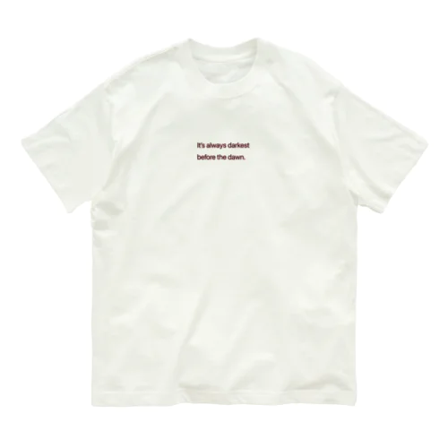 必ず朝は来るさ Organic Cotton T-Shirt