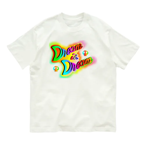 ダサキレh.t. Dream is Dream  オーガニックコットンTシャツ