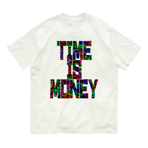 Time is money（タイムイズマネー） オーガニックコットンTシャツ