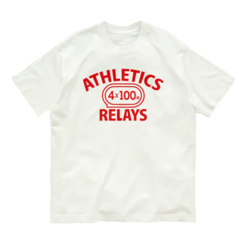 4×100mリレー・リレー競走・赤・陸上競技・400メートルリレー走・デザイン・Tシャツ・陸上部・男子・女子・ジュニア・入賞・有力・確実・候補・有望・応援・精神力・集中力・日本人・陸上魂 Organic Cotton T-Shirt