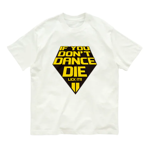 LICK IT 30TH 「IF YOU DONT DANCE DIE」 Organic Cotton T-Shirt