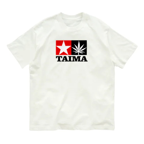 TAIMA 大麻 大麻草 マリファナ cannabis marijuana Organic Cotton T-Shirt