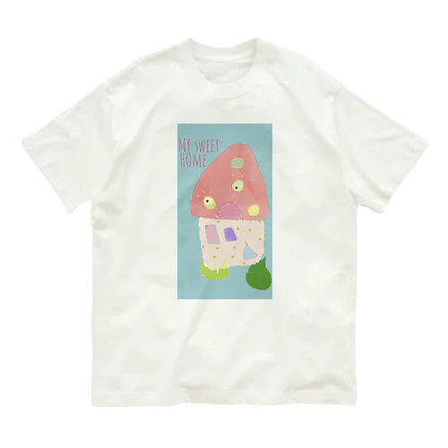 My Sweet Home Tシャツ Organic Cotton T-Shirt