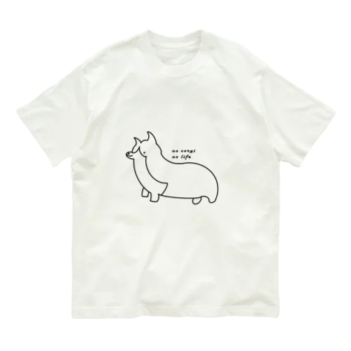 no corgi no life オーガニックコットンTシャツ