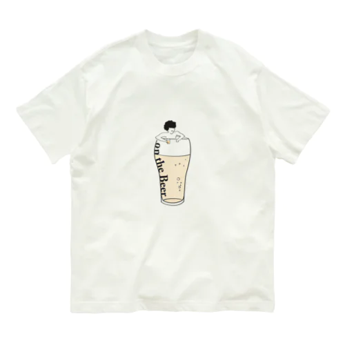 on the Beer オーガニックコットンTシャツ