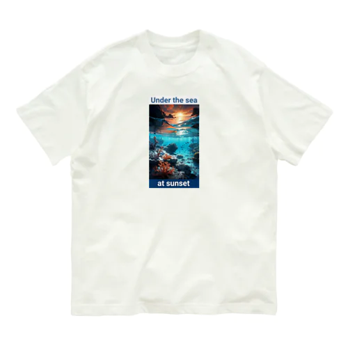 夕暮れの海の底！Under the SEA at sunset オーガニックコットンTシャツ