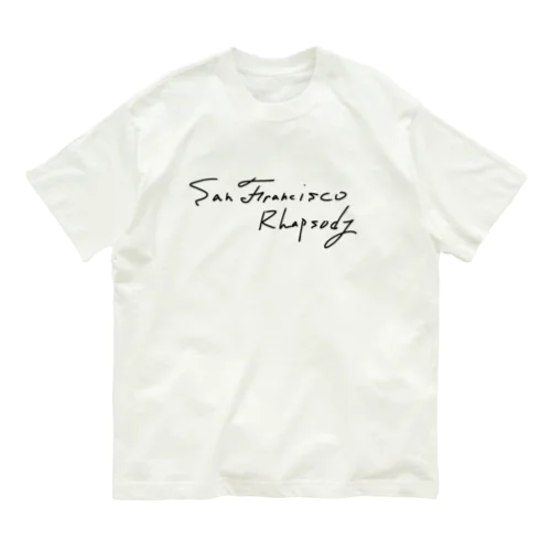 サンフランシスコ狂想曲-黒文字バージョン- Organic Cotton T-Shirt