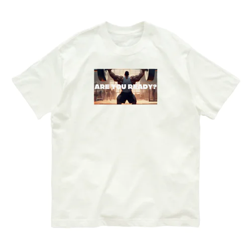 マッチョになる覚悟はできているか？ Organic Cotton T-Shirt