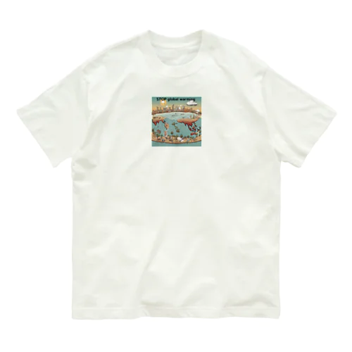 stop　地球温暖化 Organic Cotton T-Shirt