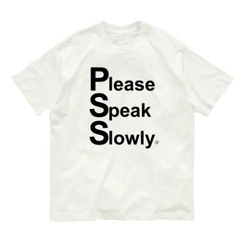 Please Speak Slowly オーガニックコットンTシャツ