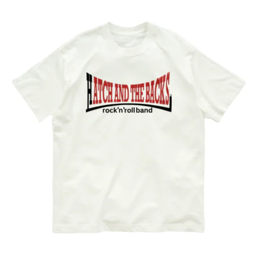 Hatch and the backs　rock'n'roll band オーガニックコットンTシャツ