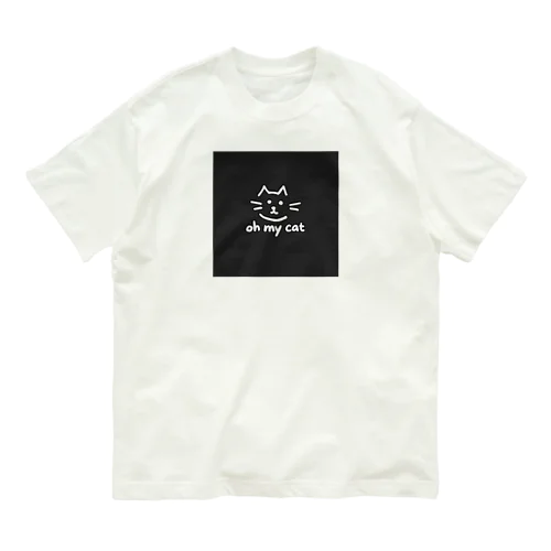 oh my cat Organic Cotton T-Shirt