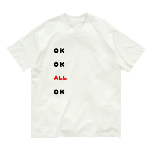 OK　OK　ALL　OK Organic Cotton T-Shirt