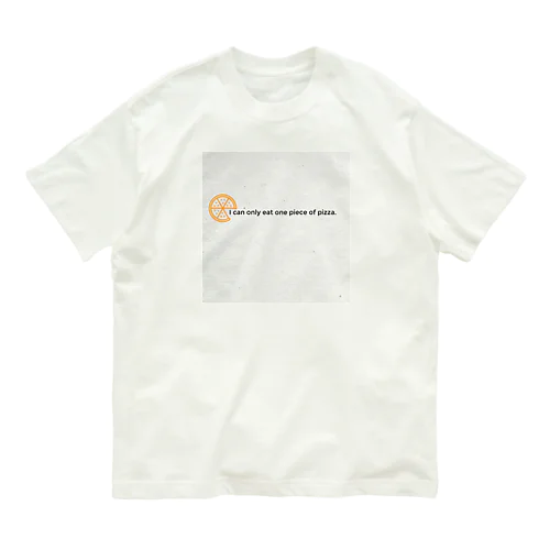 大きいピザは1ピース Organic Cotton T-Shirt