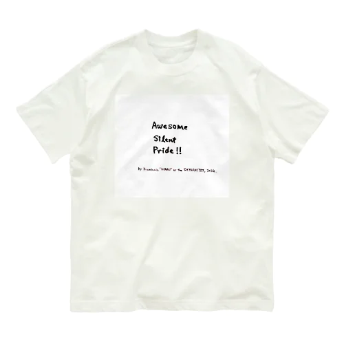 Awesome Silent Pride!! Organic Cotton T-Shirt