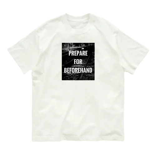 PREPARE FOR BEFOREHAND オーガニックコットンTシャツ