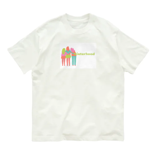 Sisterhood  オーガニックコットンTシャツ