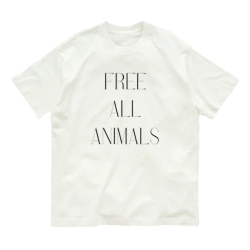 FREE ALL ANIMALS(おしゃれ文字) Organic Cotton T-Shirt