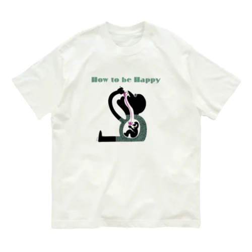 How to be Happy Organic Cotton T-Shirt