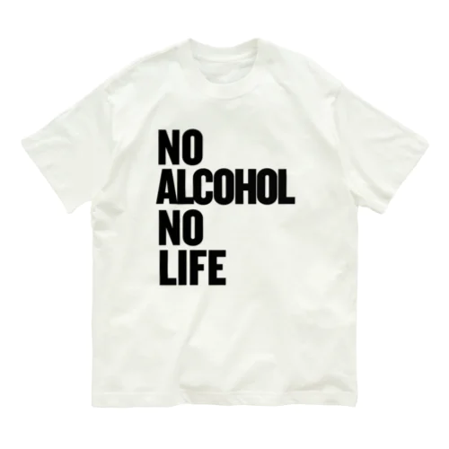 NO ALCOHOL NO LIFE ノーアルコールノーライフ 유기농 코튼 티셔츠