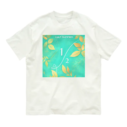 HALF SUMMER 008 オーガニックコットンTシャツ