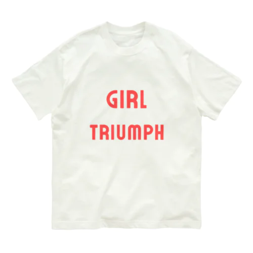 Girl Triumph-女性の勝利や成功を表す言葉 オーガニックコットンTシャツ