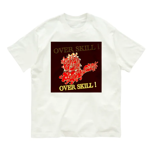 OVER SKILL!  Organic Cotton T-Shirt