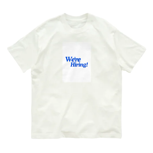 we'er hiring オーガニックコットンTシャツ