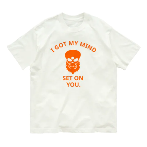 I GOT MY MIND SET ON YOU.(橙) オーガニックコットンTシャツ