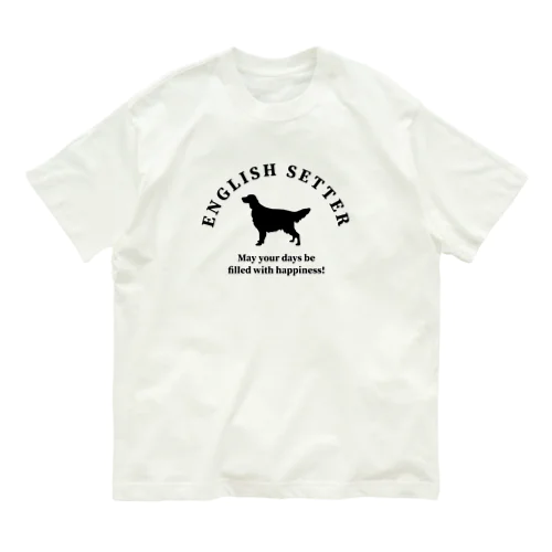 イングリッシュセッター　happiness!　【One:Happiness】 Organic Cotton T-Shirt