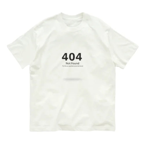 404 Not Found Organic Cotton T-Shirt