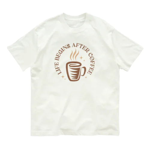 人生はコーヒーから始まる オーガニックコットンTシャツ