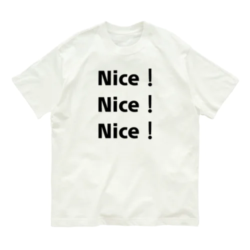 Nice！Nice！Nice！ オーガニックコットンTシャツ