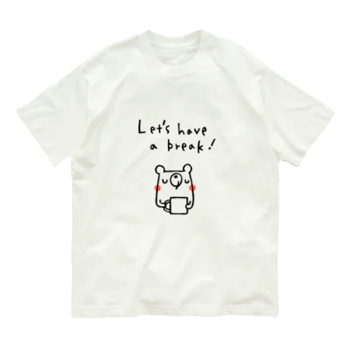 Let's have a break!のクマさん(白黒ほっぺアリ) オーガニックコットンTシャツ