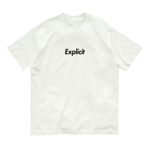 露骨な [Explicit] -Black Text Logo- オーガニックコットンTシャツ