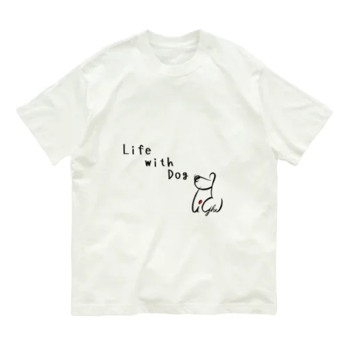 life with dog Tシャツ Organic Cotton T-Shirt