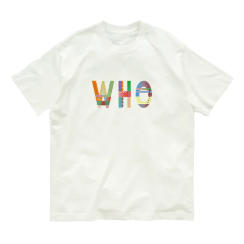 who Organic Cotton T-Shirt