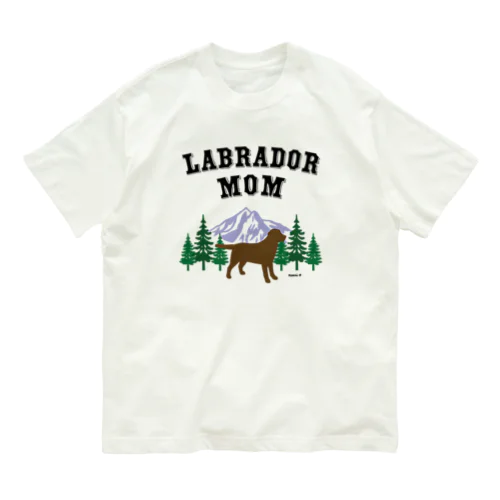 Labrador Mom （チョコレートラブラドール） オーガニックコットンTシャツ