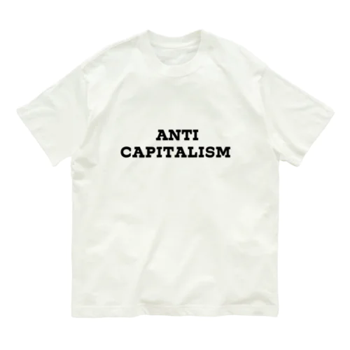 Anti Capitalism オーガニックコットンTシャツ