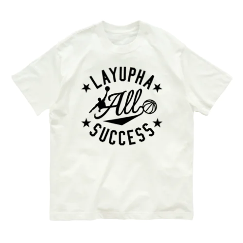 LAYUPHA ALL SUCCESS オーガニックコットンTシャツ