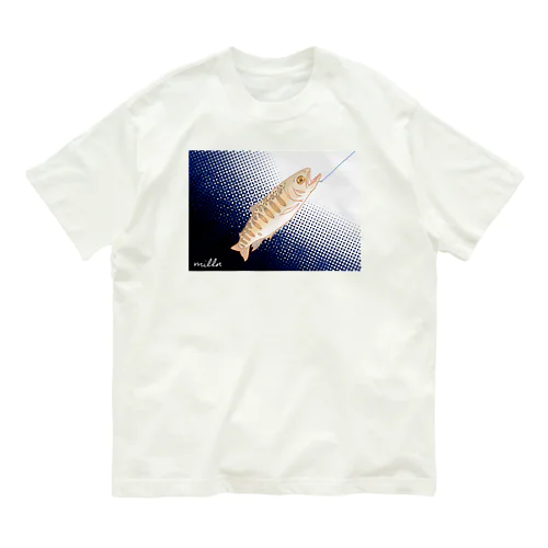 つられたやまめ Organic Cotton T-Shirt