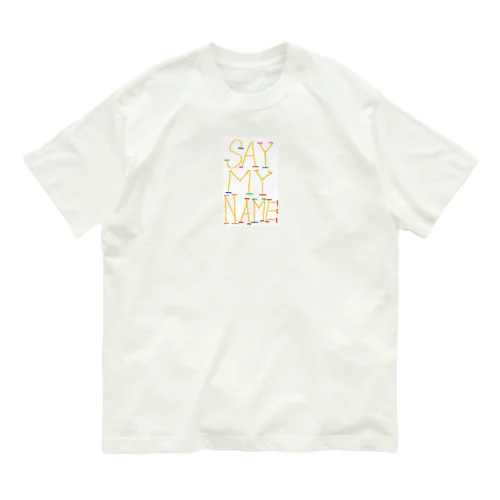 jackpot グッズ　say my name design by kureha オーガニックコットンTシャツ