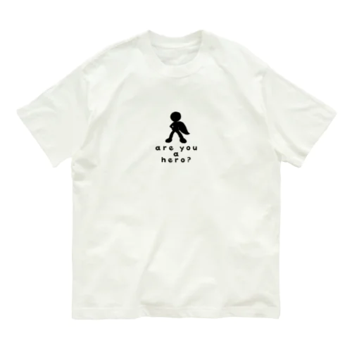 誰かのヒーロー Organic Cotton T-Shirt