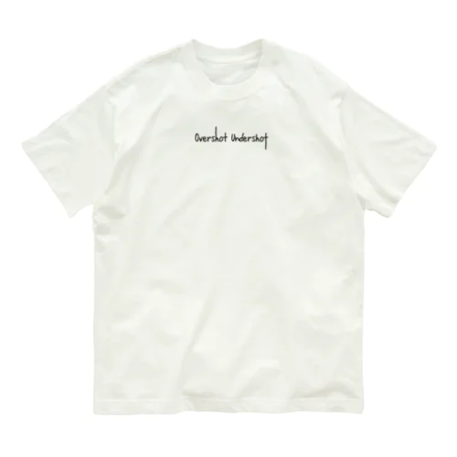 Over Shot Under  Shot オーガニックコットンTシャツ