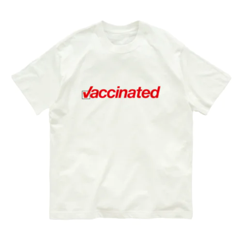 Vaccinated／新型コロンウイルス・ワクチン接種済み オーガニックコットンTシャツ